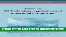 [BOOK] PDF Cases on 3D Technology Application and Integration in Education New BEST SELLER