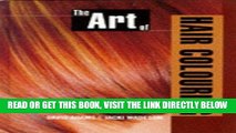 [DOWNLOAD] PDF The Art of Hair Colouring: Hairdressing And Beauty Industry Authority/Thomson