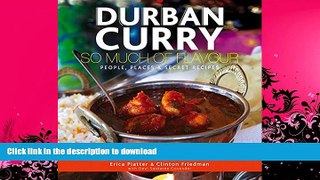 FAVORITE BOOK  Durban Curry: So Much of Flavour People, Places   Secret Recipes FULL ONLINE
