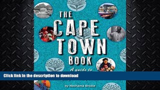 FAVORITE BOOK  The Cape Town Book: A Guide to the City s History, People and Places FULL ONLINE