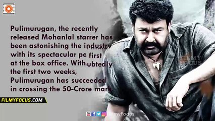 Pulimurugan Malayalam Movie Box Office, To Cross 100-Crore Mark In 30 Days - Filmyfocus.com
