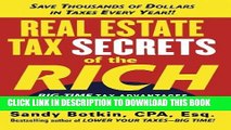 [Ebook] Real Estate Tax Secrets of the Rich: Big-Time Tax Advantages of Buying, Selling, and