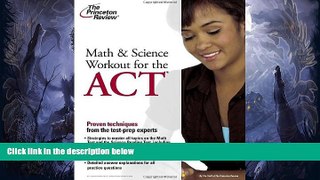Choose Book Math and Science Workout for the ACT (College Test Preparation)