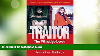 Big Deals  TRAITOR: The Whistleblower and the 
