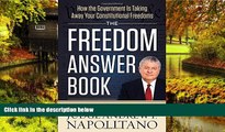 READ FULL  The Freedom Answer Book: How the Government Is Taking Away Your Constitutional