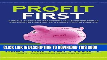 [Ebook] Profit First: A Simple System to Transform Any Business from a Cash-Eating Monster to a