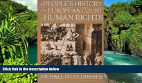 Must Have  A People s History of the European Court of Human Rights: A People s History of the