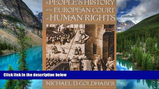 READ FULL  A People s History of the European Court of Human Rights: A People s History of the