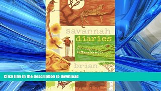 GET PDF  Savannah Diaries (Bradt Travel Guides (Travel Literature))  BOOK ONLINE