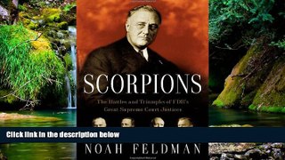 READ FULL  Scorpions: The Battles and Triumphs of FDR s Great Supreme Court Justices  READ Ebook