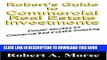 [Ebook] Robert s Guide to Commercial Real Estate Investments: Insider Secrets to Commercial Real