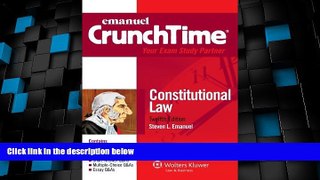 Big Deals  Emanuel CrunchTime: Constitutional Law, Twelfth Edition  Best Seller Books Best Seller