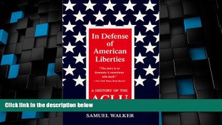 Big Deals  In Defense of American Liberties, Second Edition: A History of the ACLU  Full Read Best