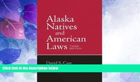Big Deals  Alaska Natives and American Laws: Third Edition  Full Read Best Seller