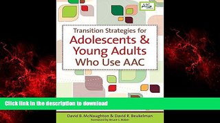 FAVORIT BOOK Transition Strategies for Adolescents and Young Adults Who Use AAC READ EBOOK