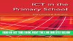 [BOOK] PDF ICT in the Primary School (Learning and Teaching With Ict) New BEST SELLER