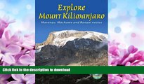 READ  Explore Mount Kilimanjaro: Marangu, Machame And Rongai Routes (Rucksack Readers) FULL ONLINE