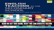[BOOK] PDF English Teaching in the Secondary School: Linking theory and practice New BEST SELLER