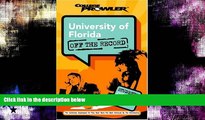 Enjoyed Read University of Florida: Off the Record (College Prowler) (College Prowler: University