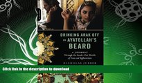 READ  Drinking Arak Off an Ayatollah s Beard: A Journey Through the Inside-Out Worlds of Iran and