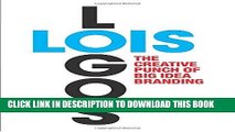 [PDF] LOIS Logos: How to Brand with Big Idea Logos Popular Colection