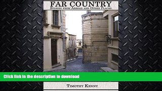 READ BOOK  Far Country: Stories from Abroad and Other Places FULL ONLINE
