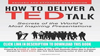 [Ebook] How to Deliver a TED Talk: Secrets of the World s Most Inspiring Presentations, revised