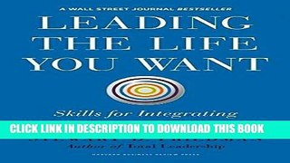 [Ebook] Leading the Life You Want: Skills for Integrating Work and Life Download Free