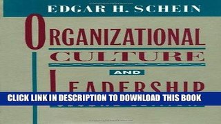Read Now Organizational Culture and Leadership (The Jossey-Bass Business   Management Series)
