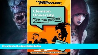 Popular Book Clemson University: Off the Record (College Prowler) (College Prowler: Clemson