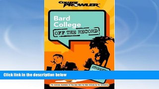 Online eBook Bard College: Off the Record (College Prowler) (College Prowler: Bard College Off the