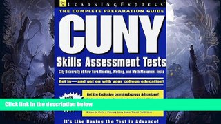 For you Cuny Skills Assessment Test: The City University of New York Reading, Writing,   Math