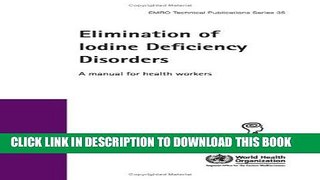 Read Now Elimination of Iodine Deficiency Disorders: A Manual for Health Workers (EMRO Technical