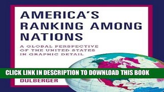 Read Now America s Ranking Among Nations: A Global Perspective of the United States in Graphic
