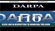 Read Now DARPA 110 Success Secrets: 110 Most Asked Questions On DARPA - What You Need To Know