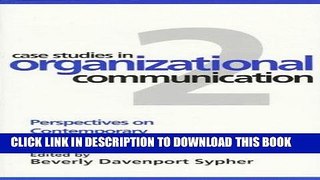 Read Now Case Studies in Organizational Communication 2: Perspectives on Contemporary Work Life