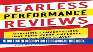 Read Now Fearless Performance Reviews: Coaching Conversations that Turn Every Employee into a Star