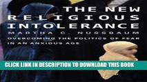 [EBOOK] DOWNLOAD The New Religious Intolerance: Overcoming the Politics of Fear in an Anxious Age