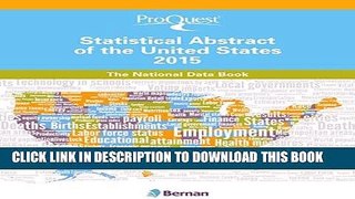 Read Now ProQuest Statistical Abstract of the United States 2015 (ProQuest Statistical Abstract