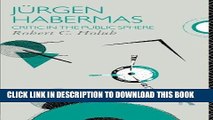 [EBOOK] DOWNLOAD Jurgen Habermas: Critic in the Public Sphere (Critics of the Twentieth Century) PDF