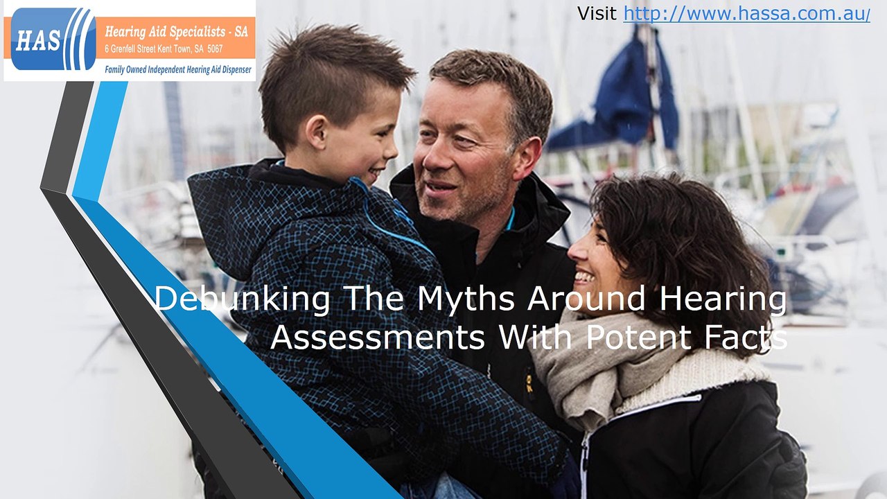 Debunking the Myths Around Hearing Assessments With Potent Facts