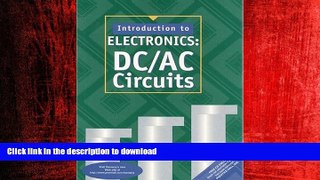 READ THE NEW BOOK Introduction to Electronics: DC/AC Circuits READ PDF BOOKS ONLINE