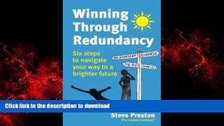 READ THE NEW BOOK Winning Through Redundancy: Six steps to navigate your way to a brighter future
