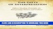 Read Now The Gifts of Interpretation: Fifteen Guiding Principles for Interpreting Nature and