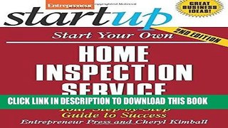 Read Now Start Your Own Home Inspection Service: Your Step-By-Step Guide to Success (StartUp