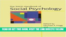 [Read] Ebook The SAGE Handbook of Social Psychology New Version