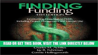 [Read] Ebook Finding Funding: Grantwriting From Start to Finish, Including Project Management and
