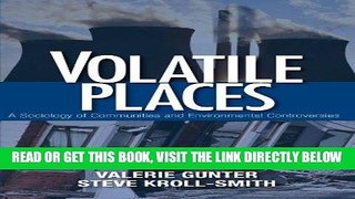 [Read] Ebook Volatile Places: A Sociology of Communities and Environmental Controversies New Version