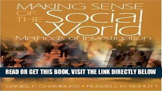 [Read] Ebook Making Sense of the Social World: Methods of Investigation (Pine Forge Press