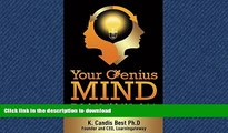 FAVORIT BOOK Your Genius Mind: Why You Don t Need To Be A College Graduate But You Do Need To
